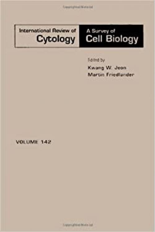  INTERNATIONAL REVIEW OF CYTOLOGY V142, Volume 142 