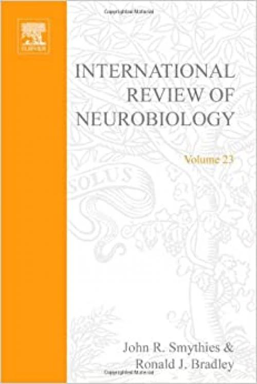  INTERNATIONAL REVIEW NEUROBIOLOGY V 23, Volume 23 