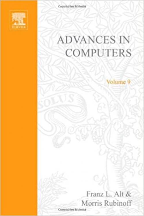  Advances in Computers, Vol. 9 (v. 9) 