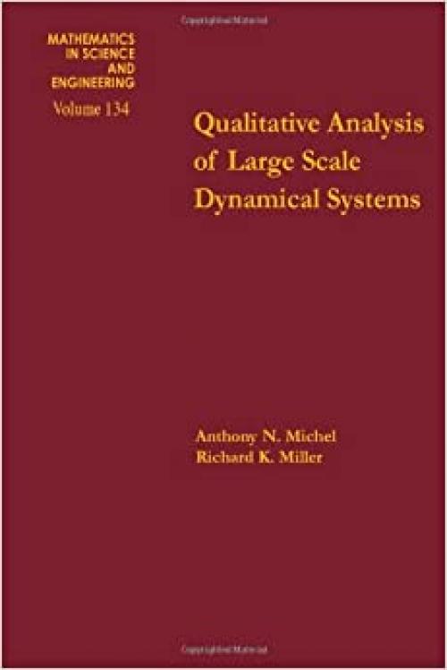  Qualitative analysis of large scale dynamical systems, Volume 134 (Mathematics in Science and Engineering) 