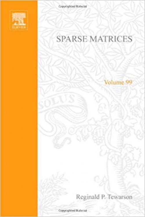  Sparse Matrices. Mathematics in Science and Engineering Volume 99 