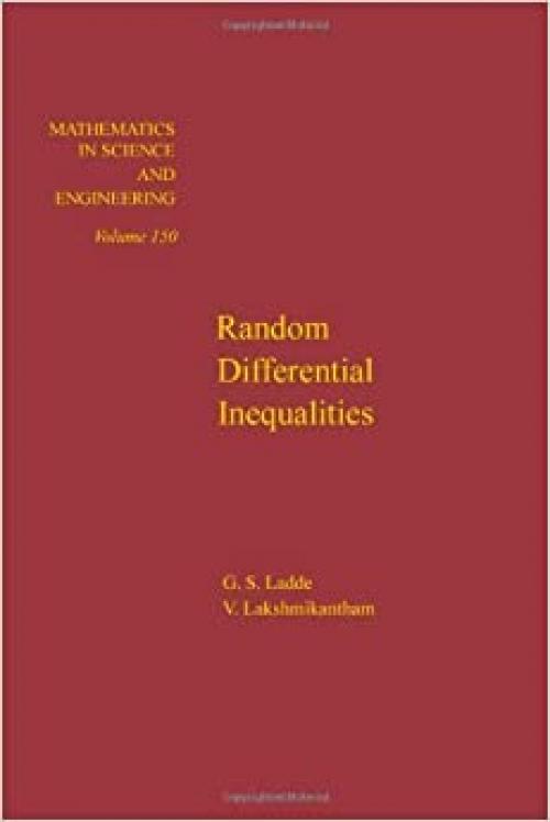  Random differential inequalities, Volume 150 (Mathematics in Science and Engineering) 