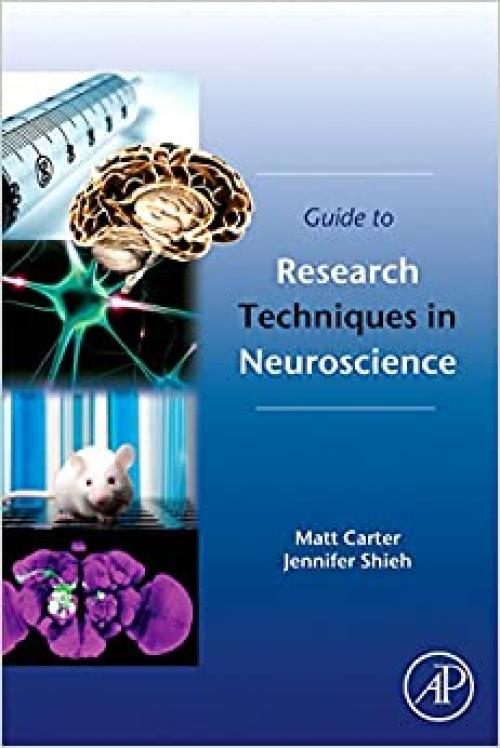  Guide to Research Techniques in Neuroscience 