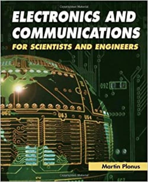  Electronics and Communications for Scientists and Engineers 