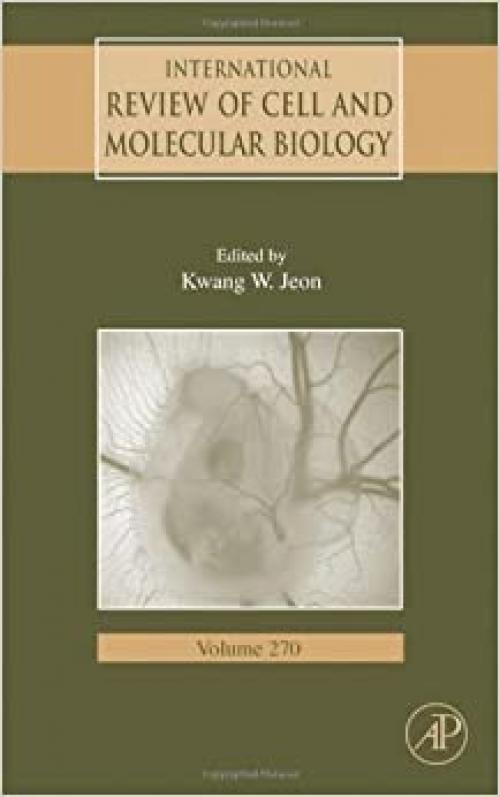  International Review of Cell and Molecular Biology (Volume 270) 