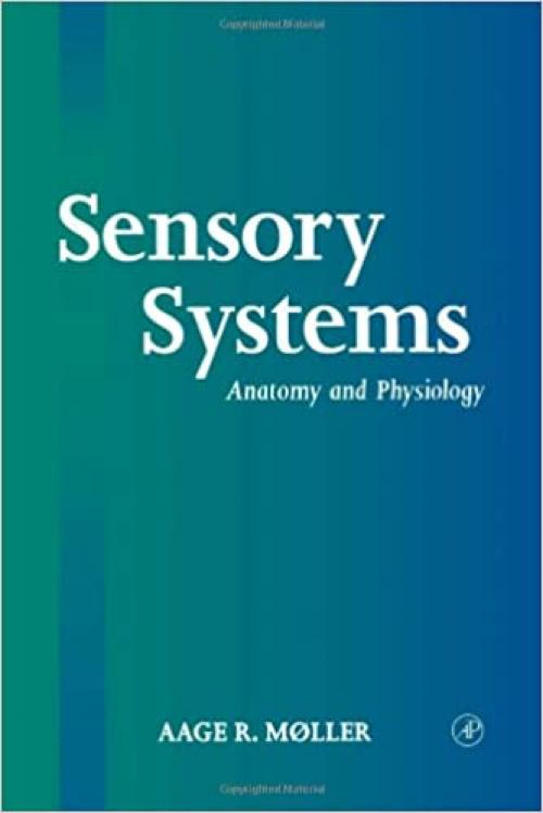  Sensory Systems: Anatomy and Physiology 