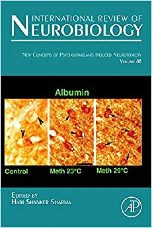  New Concepts of Psychostimulants Induced Neurotoxicity (Volume 88) (International Review of Neurobiology, Volume 88) 