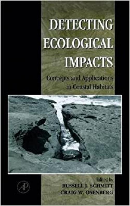  Detecting Ecological Impacts: Concepts and Applications in Coastal Habitats 