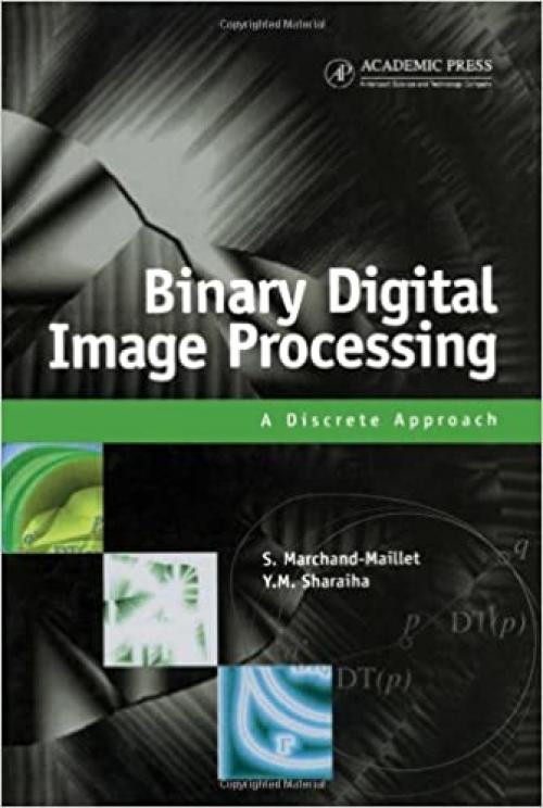  Binary Digital Image Processing: A Discrete Approach 