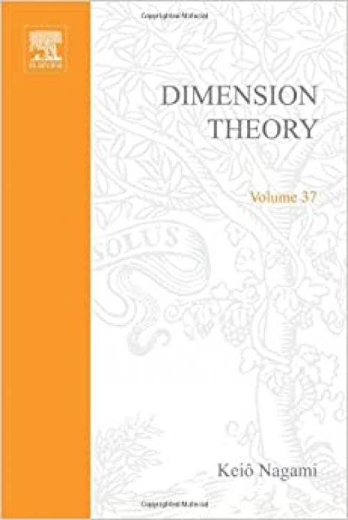  Dimension theory, Volume 37 (Pure and Applied Mathematics) 