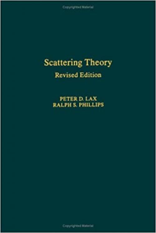  Scattering Theory, Revised Edition, Volume 26 (Pure and Applied Mathematics) 