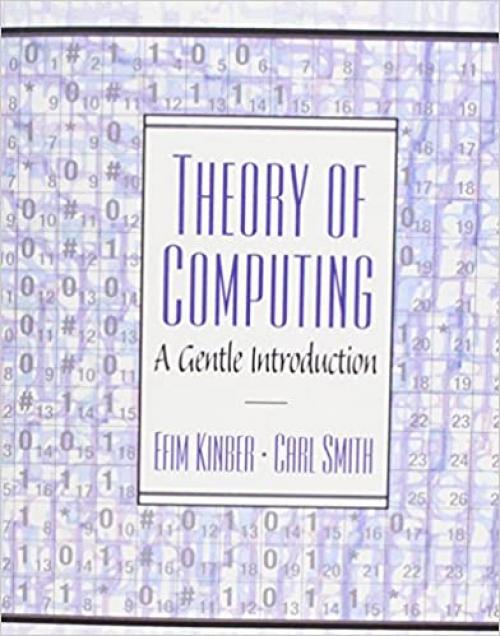  Theory of Computing: A Gentle Introduction 