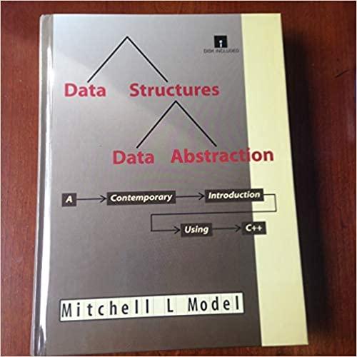  Data Structures, Data Abstractions: A Contemporary Introduction Using C++/Book and Disk 