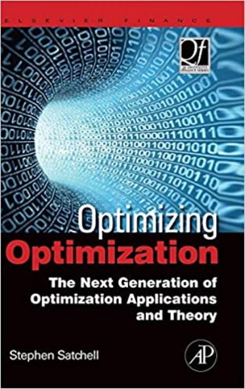  Optimizing Optimization: The Next Generation of Optimization Applications and Theory (Quantitative Finance) 