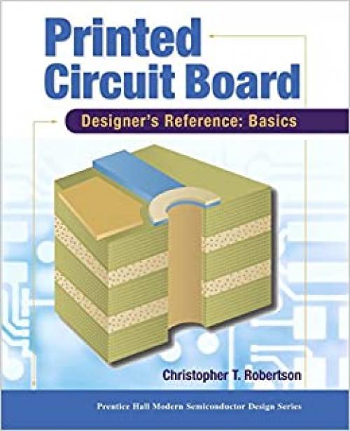  Printed Circuit Board Designer's Reference; Basics 