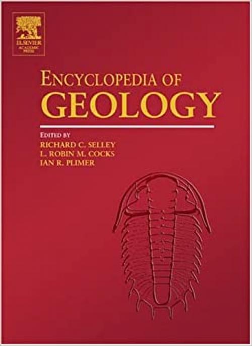  Encyclopedia of Geology (Encyclopedia of Geology Series) 