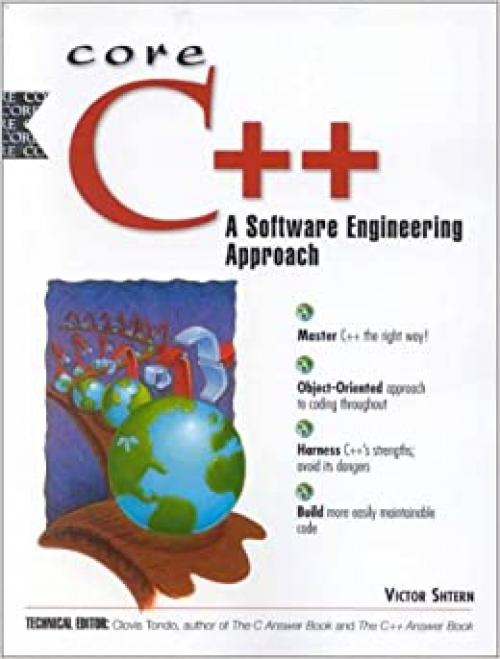  Core C++: A Software Engineering Approach 