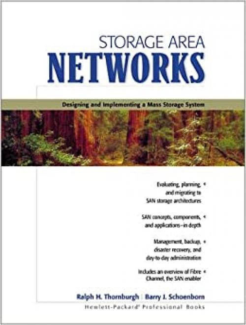  Storage Area Networks: Designing and Implementing a Mass Storage System 