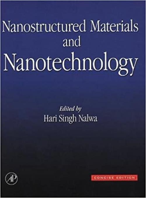  Nanostructured Materials and Nanotechnology: Concise Edition 