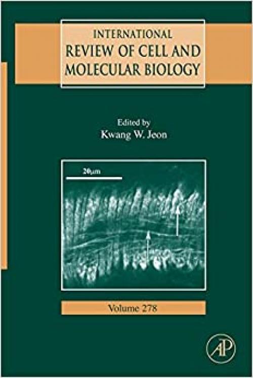  International Review of Cell and Molecular Biology (Volume 278) 