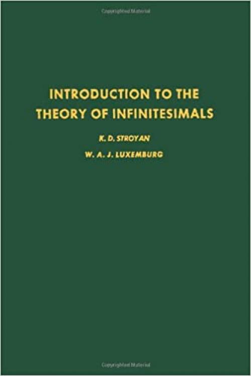  Introduction to the Theory of infiniteseimals, Volume 72 (Pure and Applied Mathematics) 