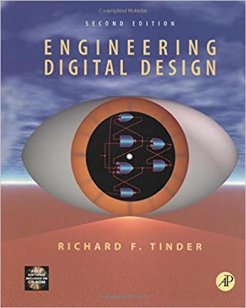  Engineering Digital Design: Revised Second Edition 