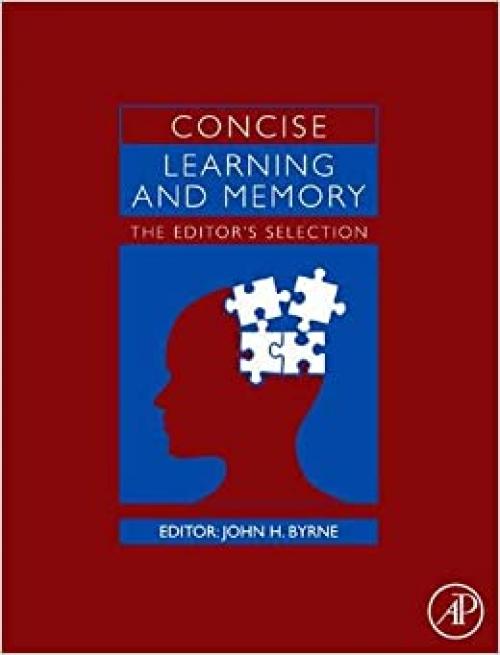  Concise Learning and Memory: The Editor's Selection 