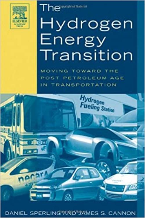  The Hydrogen Energy Transition: Cutting Carbon from Transportation 