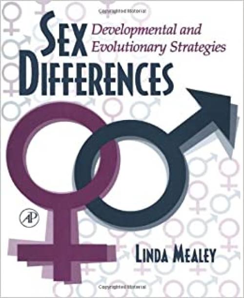  Sex Differences: Developmental and Evolutionary Strategies 