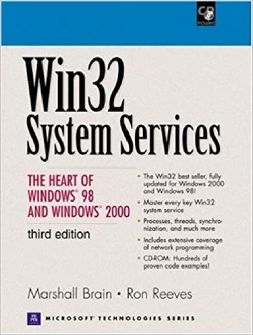  WIN32 System Services: The Heart of Windows 98 and Windows 2000 