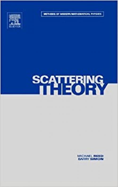  Scattering Theory (Methods of Modern Mathematical Physics, Vol. 3) (Volume 3) 