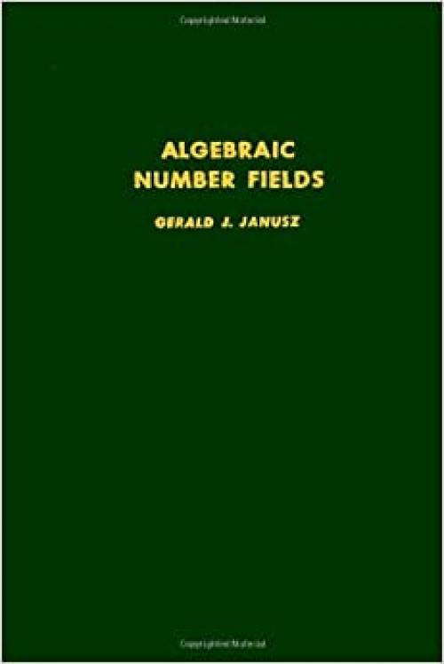  Algebraic number fields, Volume 55 (Pure and Applied Mathematics) 