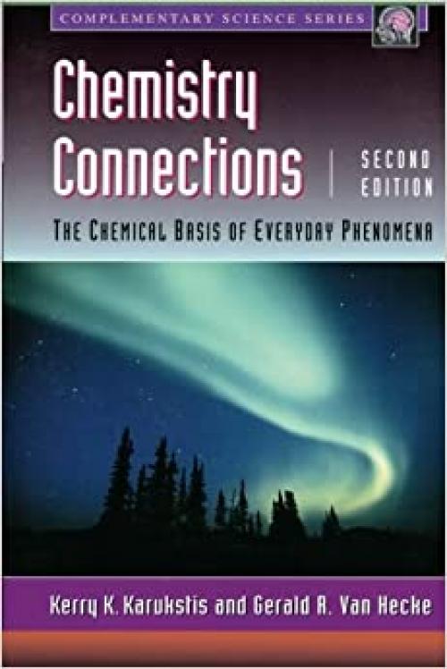  Chemistry Connections: The Chemical Basis of Everyday Phenomena (Complementary Science) 