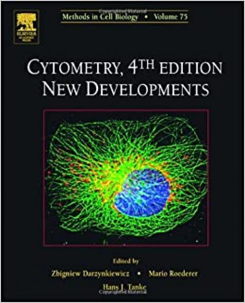  Cytometry: New Developments (Volume 75) (Methods in Cell Biology, Volume 75) 