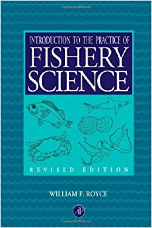  Introduction to the Practice of Fishery Science, Revised Edition 