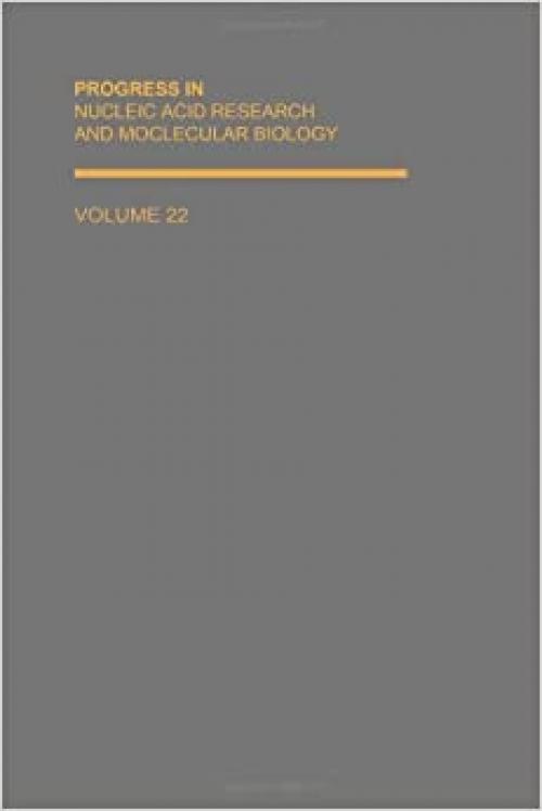  PROG NUCLEIC ACID RES&MOLECULAR BIO V22, Volume 22 