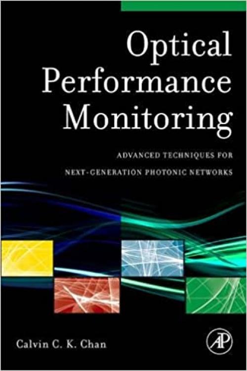  Optical Performance Monitoring: Advanced Techniques for Next-Generation Photonic Networks 