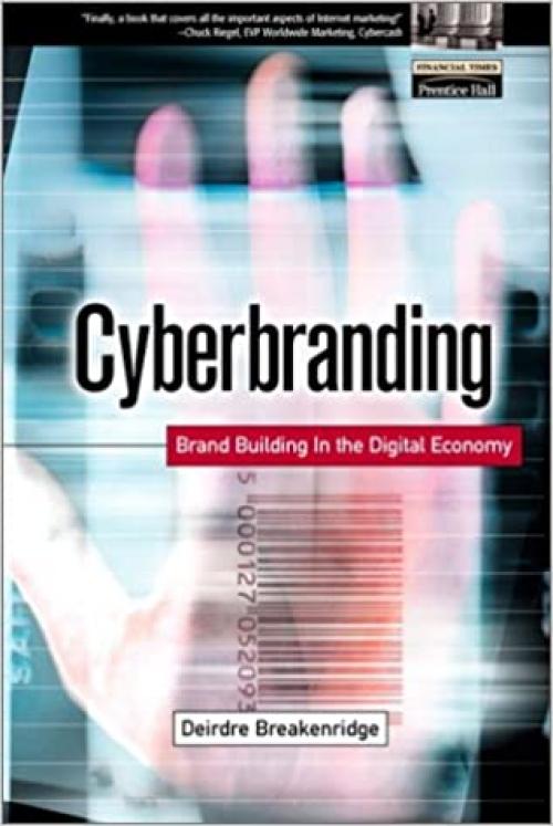  Cyberbranding: Brand Building in the Digital Economy 