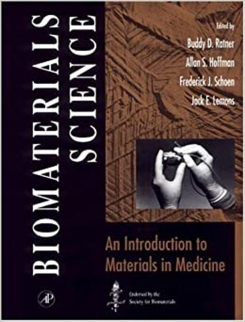  Biomaterials Science: An Introduction to Materials in Medicine 