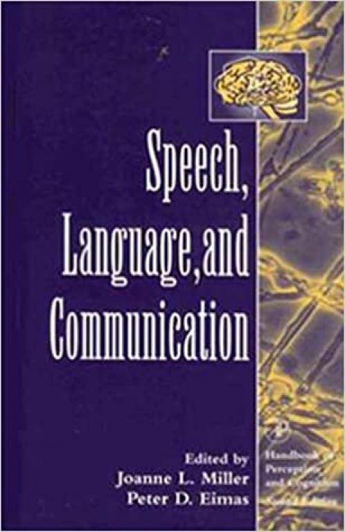  Speech, Language, and Communication (Handbook Of Perception And Cognition) 