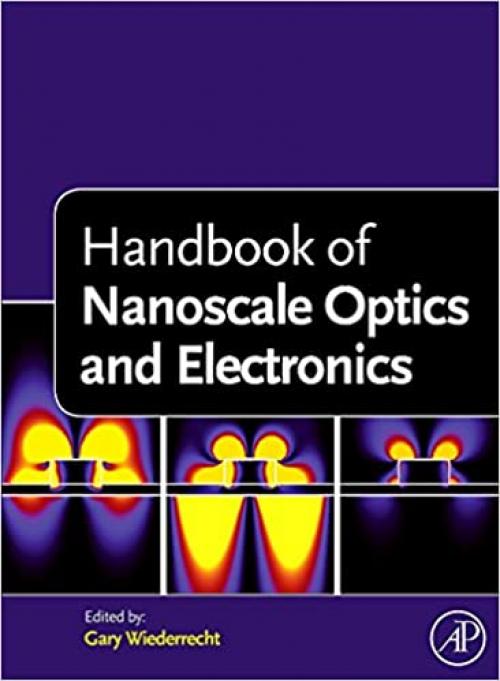  Handbook of Nanoscale Optics and Electronics 