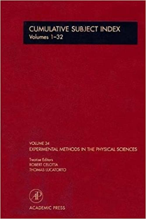  Cumulative Subject Index Volumes 1-32 (Volume 34) (Experimental Methods in the Physical Sciences, Volume 34) 