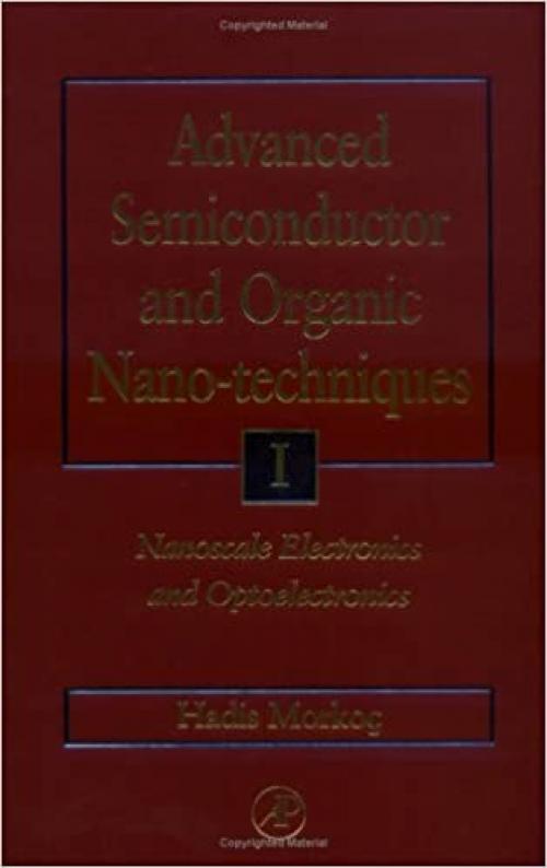  Advanced Semiconductor and Organic Nano-Techniques Parts I, II and III: Set (Pts.I, II & III) 