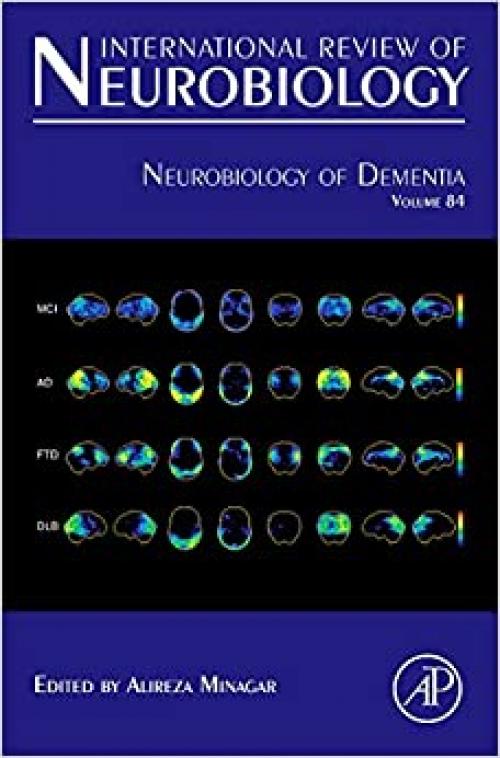  Neurobiology of Dementia (Volume 84) (International Review of Neurobiology, Volume 84) 