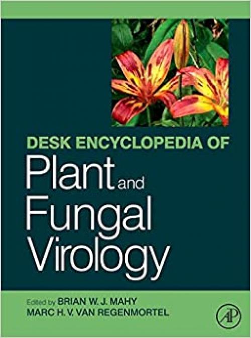  Desk Encyclopedia of Plant and Fungal Virology 