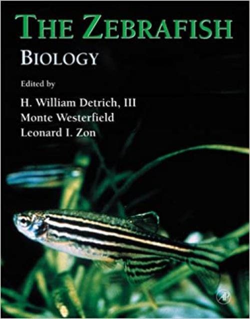  The Zebrafish: Biology (Methods in Cell Biology, Volume 59) 