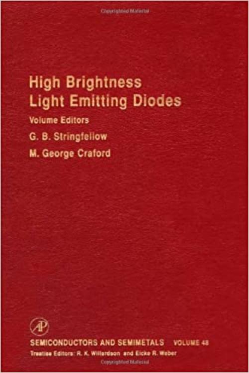  High Brightness Light Emitting Diodes, Volume 48 (Semiconductors & Semimetals) (Vol.48) 