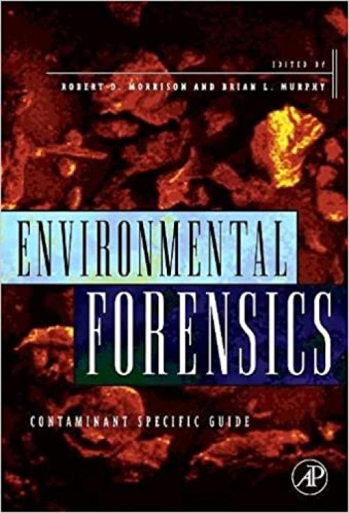  Environmental Forensics: Contaminant Specific Guide 