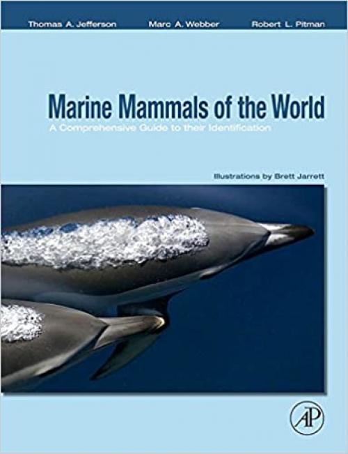  Marine Mammals of the World: A Comprehensive Guide to Their Identification 