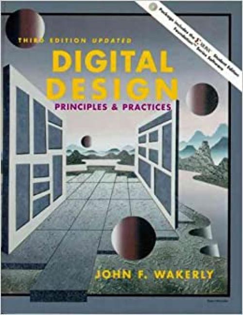  Digital Design: Principles and Practices (3rd Edition) 